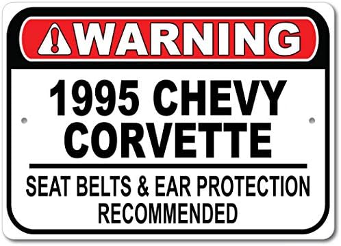 1995 95 Chevy Corvette Belt Seaat Recomandat Semn de mașină rapidă, semn de garaj metalic, decor de perete, semn auto GM -