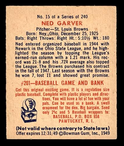 1949 Bowman 15 Ned Garver St. Louis Browns ex Browns